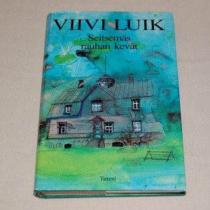 Viivi Luik Seitsemäs rauhan kevät